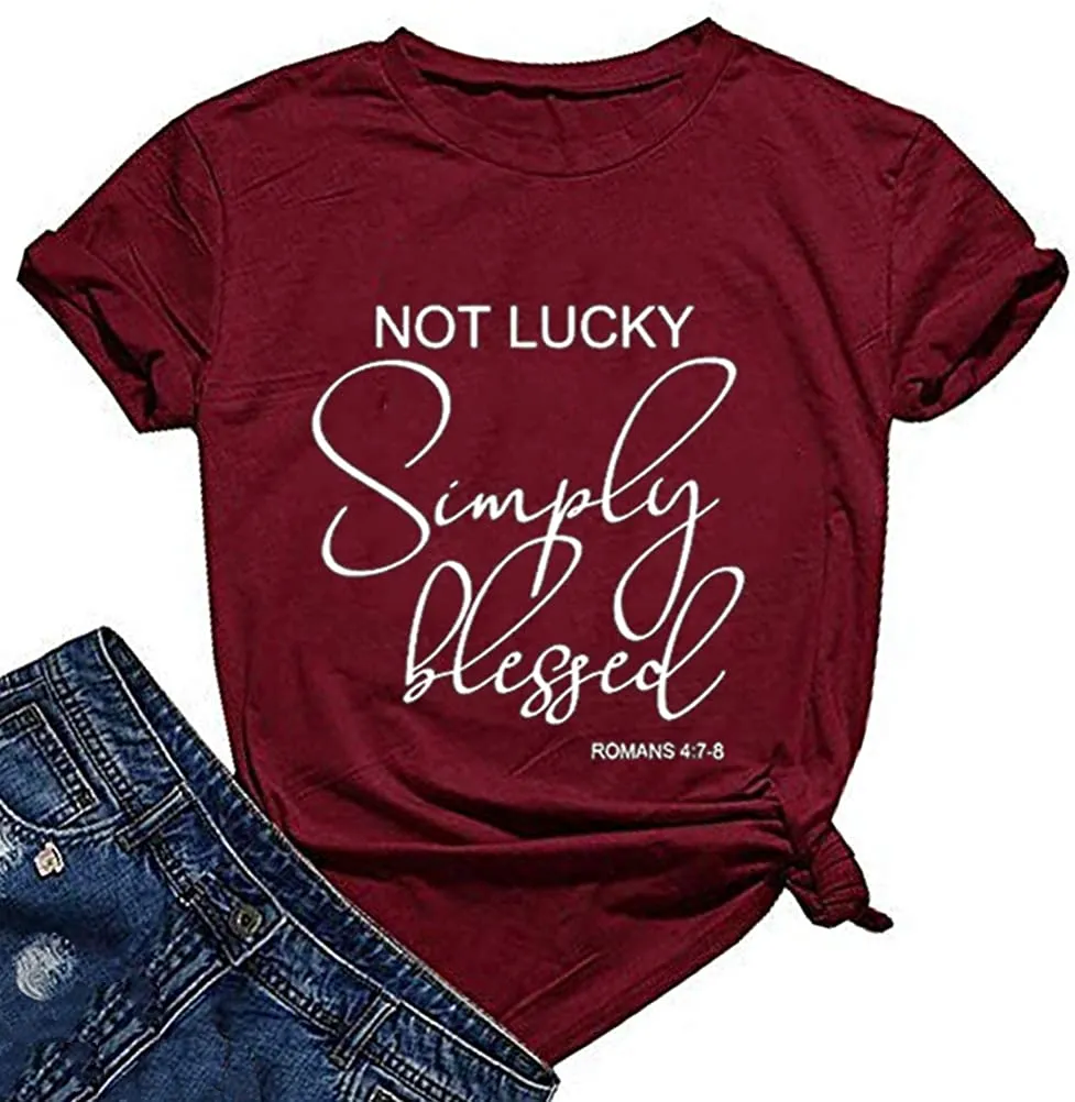 Not Lucky Simply Blessed T-Shirt for Women