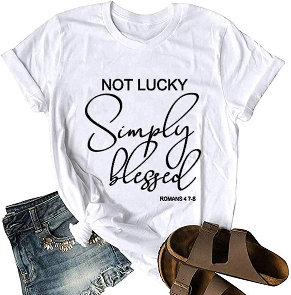 Not Lucky Simply Blessed T-Shirt for Women