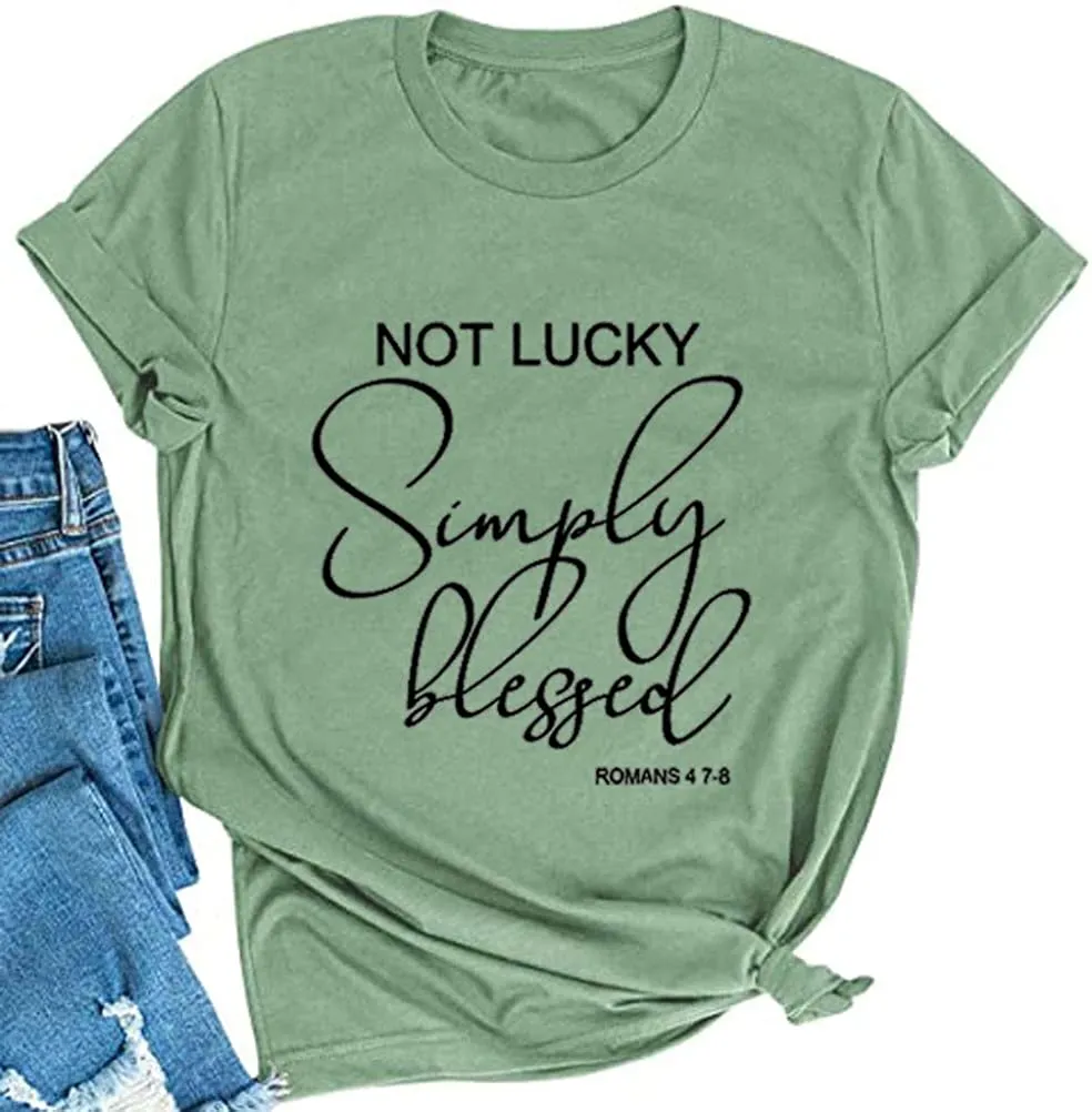 Not Lucky Simply Blessed T-Shirt for Women