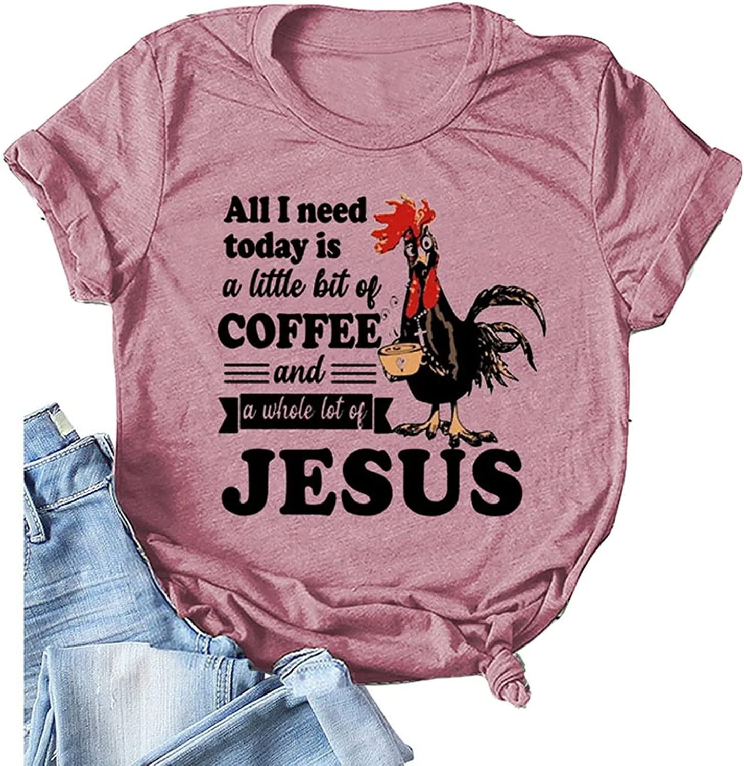 Women All I Need Today is A Little Bit of Coffee T-Shirt Funny Chicken Shirt