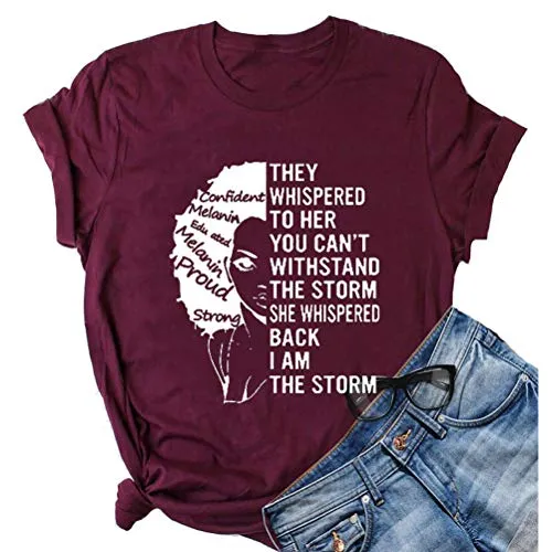 Women They Whispered to Her You Can't Withstand The Storm T-Shirt Afro Women Shirt
