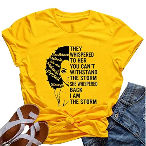 Women They Whispered to Her You Can't Withstand The Storm T-Shirt Afro Women Shirt