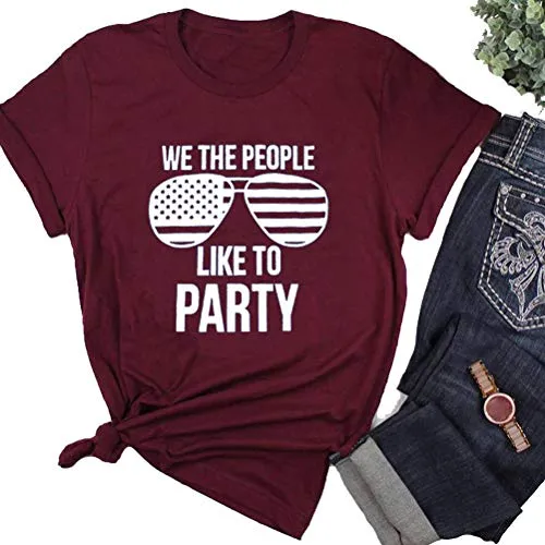 Women We The People Like to Party T-Shirt 4th of July Tee